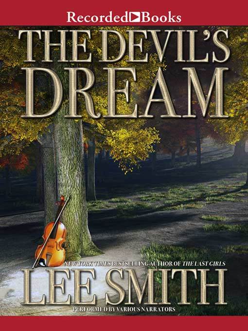 Title details for The Devil's Dream by Lee Smith - Wait list